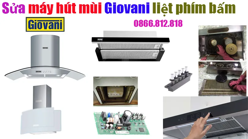 Sửa máy hút mùi Giovani liệt phím bấm lúc được lúc không
