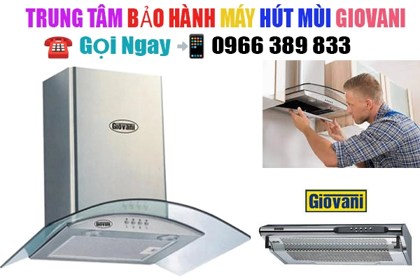 trung-tam-bao-hanh-may-hut-mui-giovani-tai-ha-noi