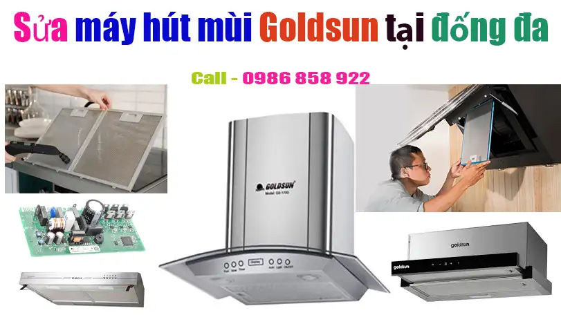 Sửa Chữa Máy Hút Mùi Goldsun Tại Quận Đống Đa