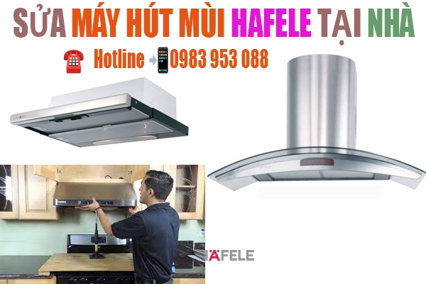 sua may hut mui hafele tai nha