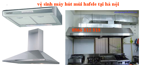 trung tâm bảo hành máy hút mùi hafele