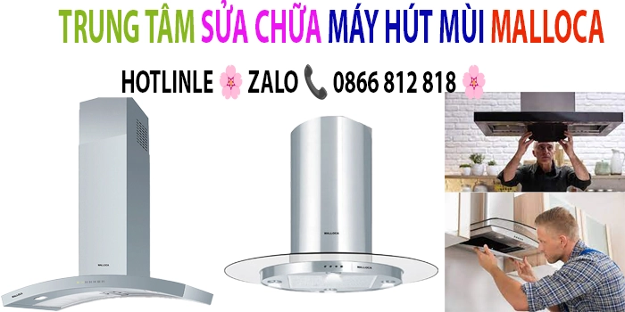 trung tam sua cua may hut mui malloca tai ha noi