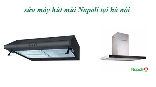 sua-may-hut-mui-napoli-tai-ha-noi