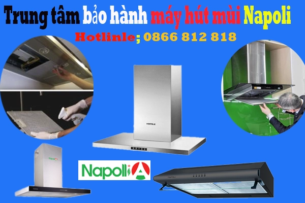 trung-tam-bao-hanh-may-hut-mui-napoli trung-tam-bao-hanh-may-hut-mui-napoli-tai-ha-noi