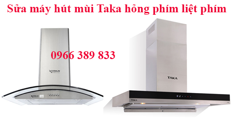 Sửa máy hút mùi Taka liệt phím bấm lúc được lúc không 