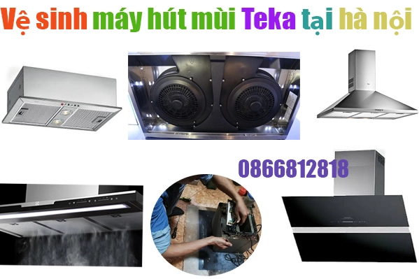 vệ sinh máy hút mùi bếp Teka tại hà nội