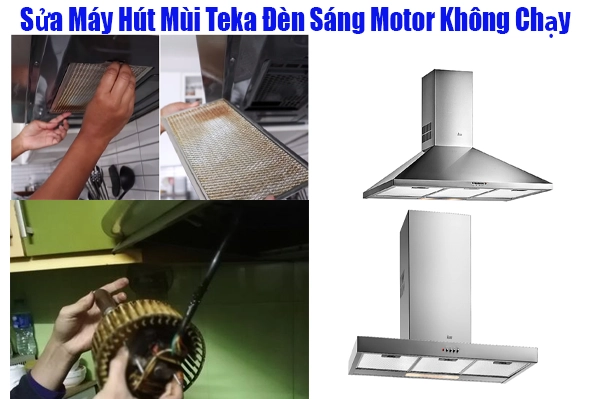 sua-may-hut-mui-teka-den-sang-motor-khong-chay-tai-ha-noi