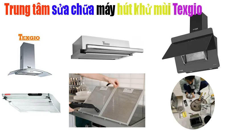 trung-tam-sua-chua-may-hut-mui-texgio-tai-ha-noi