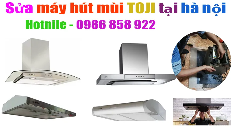 sửa máy hút mùi toji tại hà nội