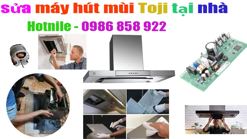 sửa máy hút mùi toji tại nhà