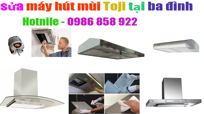 sửa máy hút mùi toji tại quận ba đình
