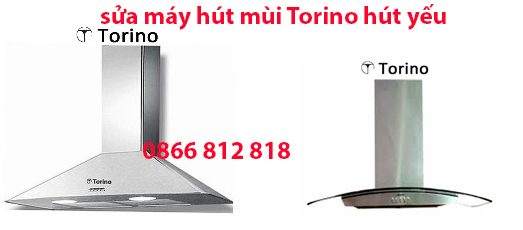 Sửa Máy Hút Mùi Torino Hút Yếu Tại Hà Nội