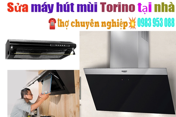 Sua-may-hut-mui-bep-torino-tai-nha