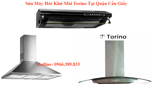 Sửa Máy Hút Khử Mùi Torino Tại Quận Cầu Giấy