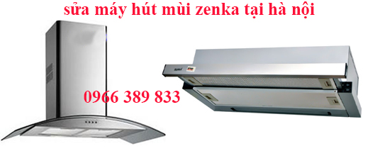 sửa máy hút mùi zenka chạy kêu to