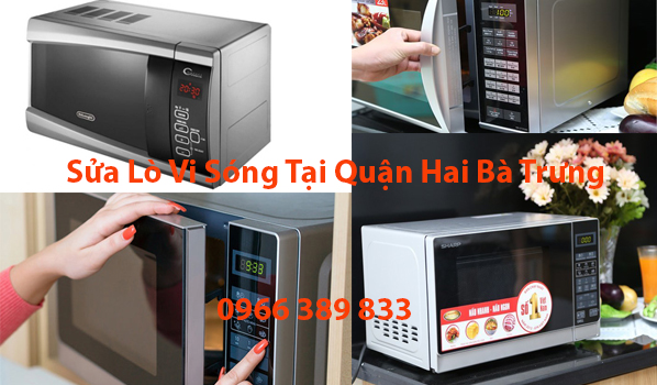 Sửa Lò Vi Sóng Tại Quận Hai Bà Trưng