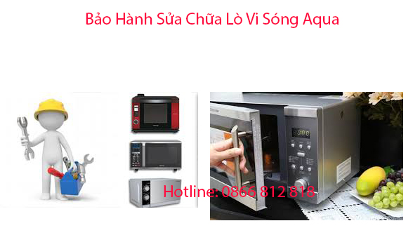trung tam bao hanh lo vi song aqua