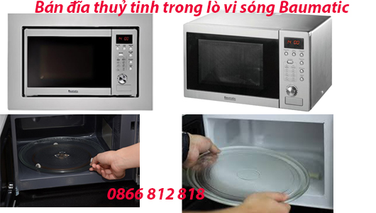 Bán Đĩa Lò Vi Sóng Baumatic Tại Hà Nội