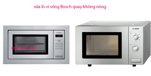 sửa lò vi sónng bosch quay không nóng