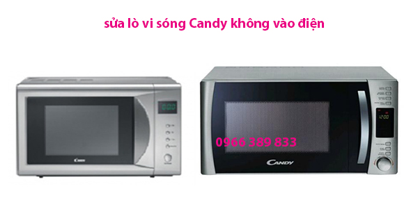 sửa lò vi sóng candy không vào điện