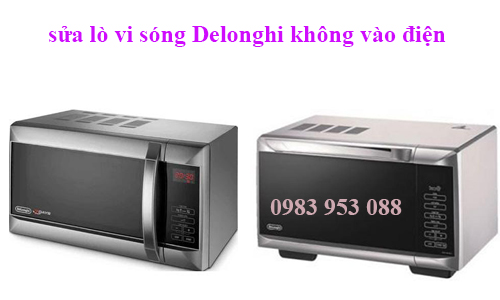 sửa lò vi sóng Delonghi không vào điện sửa lò vi sóng Delonghi không vào điện