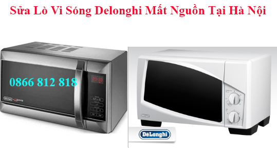 sửa lò vi song delonghi mất nguồn