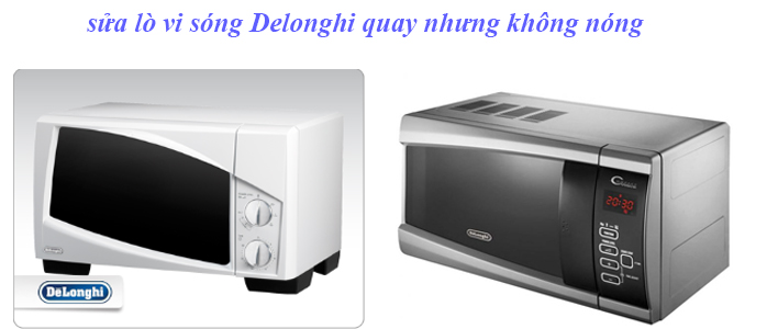 sua-lo-vi-song-delonghi-quay-nhung-khong-nong
