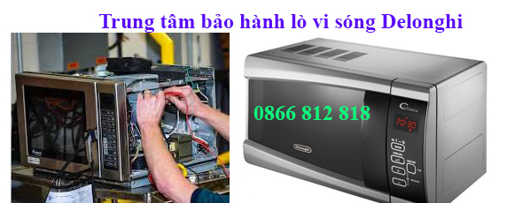 trung tam bao hanh lo vi song delonghi
