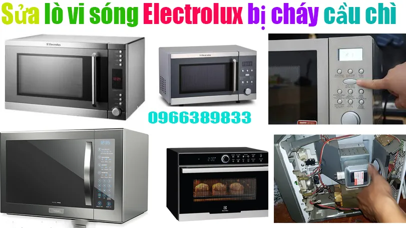 sửa lò vi song Electrolux bị đứt cầu chì tại hà nội