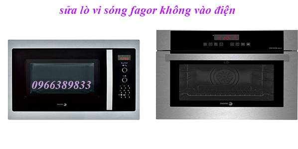 sửa lò vi sóng fagor không vào điện