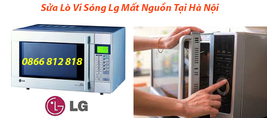 Sửa Lò Vi Sóng Lg Mất Nguồn Tại Hà Nội