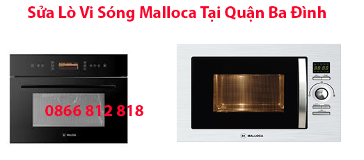 sửa lò vi sóng malloca tại quận ba đình