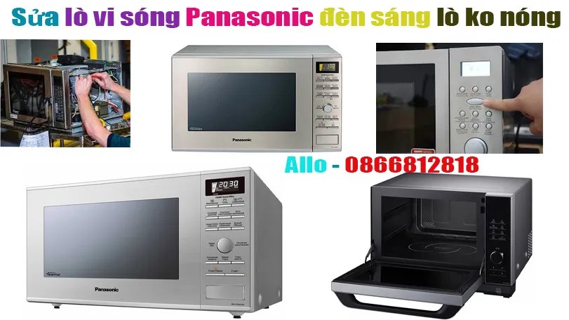 Sửa Lò Vi Sóng Panasonic Đèn Sáng Lò Không Nóng