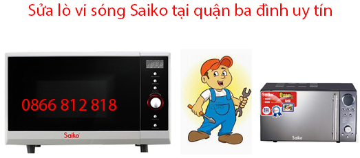 sửa lò vi song saiko tại quận ba đình