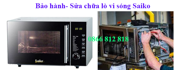 bảo hành lò vi sóng saiko tại hà nội