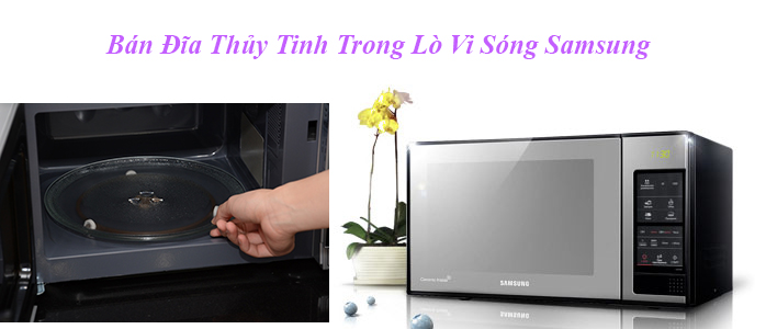 ban-dia-thuy-tinh-trong-lo-vi-song-samsung
