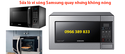 sua lo vi song samsung quay nhung khong nong sua lo vi song samsung quay nhung khong nong