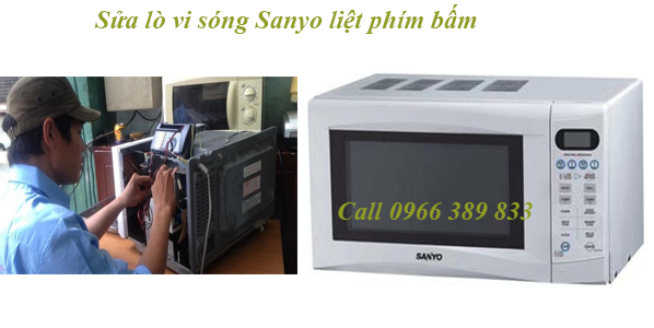 sửa lò vi sóng Sanyo phím bấm không bấm được sửa lò vi sóng Sanyo phím bấm không bấm được