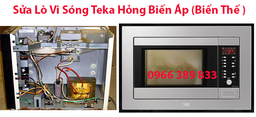 Sửa Lò Vi Sóng Teka Hỏng Biến Áp (Biến Thế )