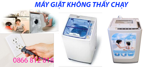 MÁY GIẶT KHÔNG THẤY CHẠY