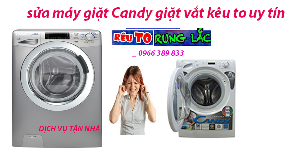 sửa máy giặt Candy giặt vắt kêu to tại hà nội