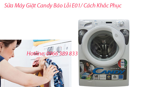 sửa máy giat candy báo lỗi E01 tại hà nội
