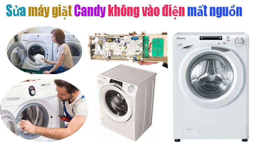 sửa máy giặt candy không vào điện mất nguồn