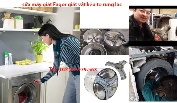 sửa máy giặt Fagor kêu to rung lắc mạnh
