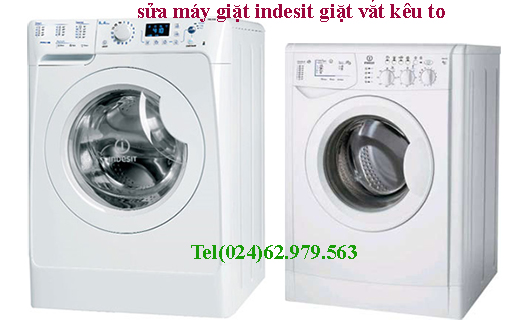 sửa máy giặt Indsit giặt vắt kêu to tại hà nội