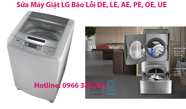 sửa máy giặt lg báo lỗi DE, LE, AE, PE, OE, UE sửa máy giặt lg báo lỗi DE, LE, AE, PE, OE, UE