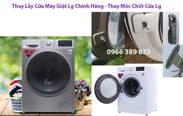 Thay Lẫy Cửa Máy Giặt Lg Chính Hãng Thay Lẫy Cửa Máy Giặt Lg Chính Hãng