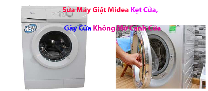 sua may giat midea hong canh cua, ket cua, khong mo duoc cua 