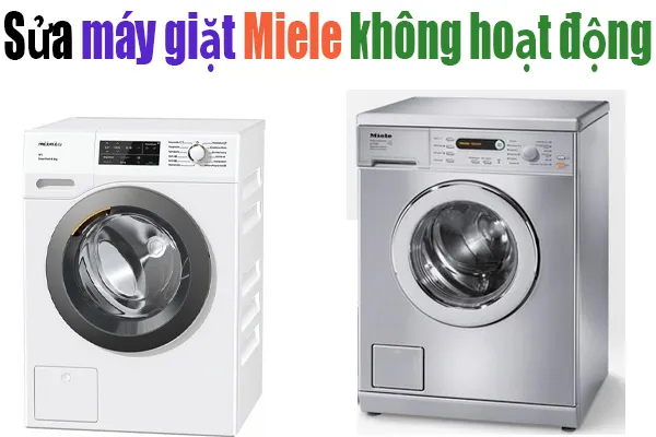 sửa máy giặt Miele không hoạt động , không chạy