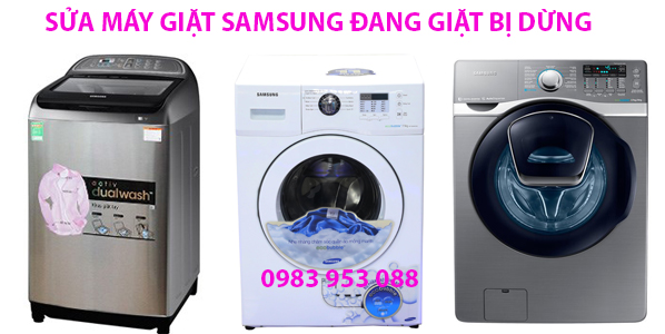 SỬA MÁY GIẶT SAMSUNG ĐANG GIẶT BỊ DỪNG